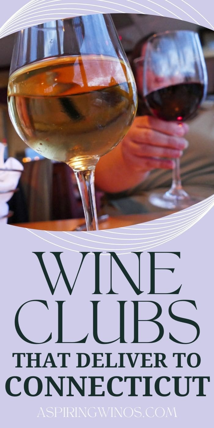 Wine Clubs that Ship to Connecticut Aspiring Winos