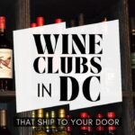 DC Wine Clubs |DC Wine | Wine Tasting DC |DC Vineyard |DC Wine Trail |DC Wine Tasting |Best DC Wines | #wine #wineclub #caseofwine #DC