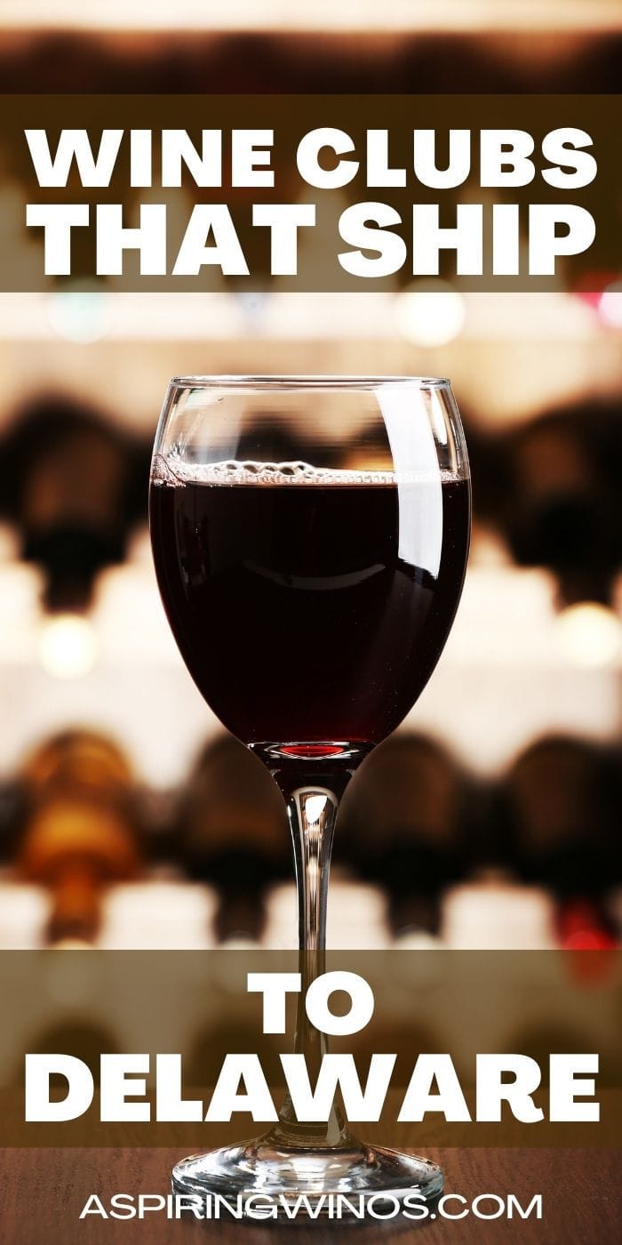Wine Clubs that Ship to Delaware Aspiring Winos