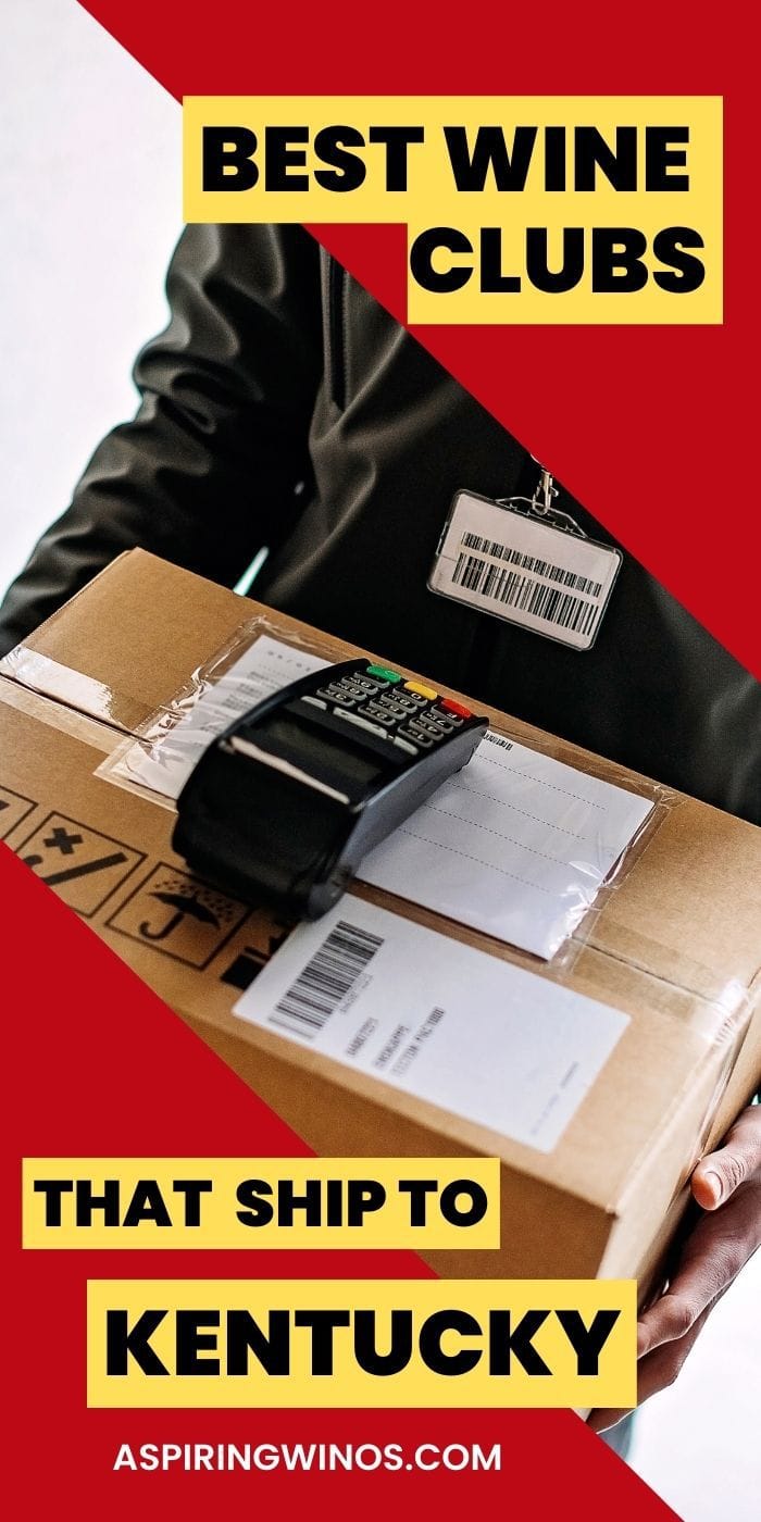 Wine Clubs that Ship to Kentucky Aspiring Winos