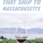 Massachusetts Wine Clubs | Massachusetts Wine | Wine Tasting Massachusetts | Massachusetts Vineyard | Massachusetts Wine Trail | Massachusetts Wine Tasting | Best Massachusetts Wines | #wine #wineclub #caseofwine #Massachusetts