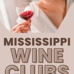 Mississippi Wine Clubs | Mississippi Wine | Wine Tasting Mississippi | Mississippi Vineyard | Mississippi Wine Trail | Mississippi Wine Tasting | Best Mississippi Wines | #wine #wineclub #caseofwine #Mississippi