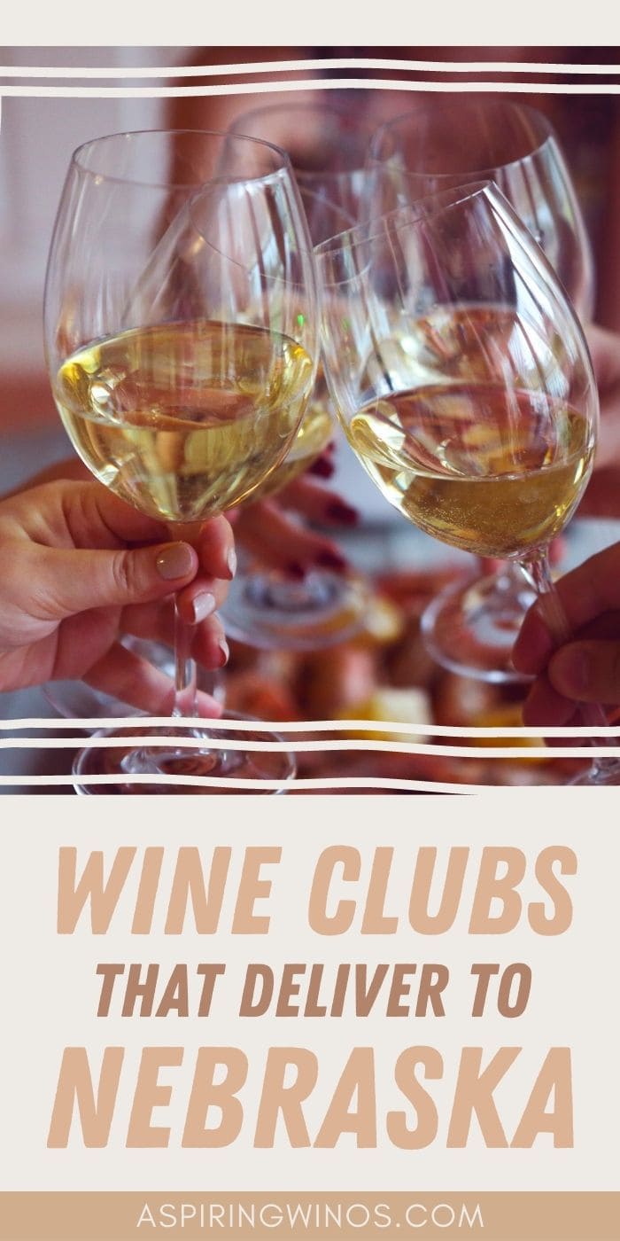 Wine Clubs that Ship to Nebraska Aspiring Winos