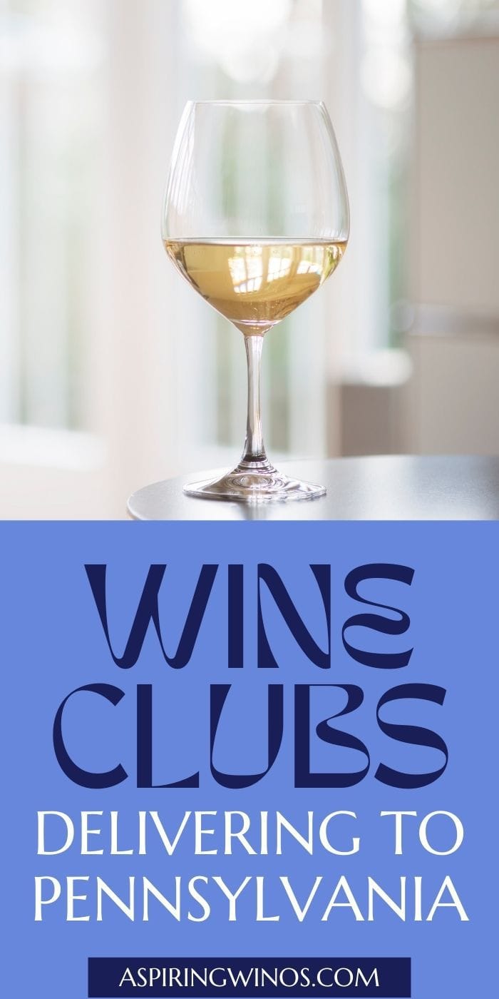Wine Clubs that Ship to Pennsylvania Aspiring Winos