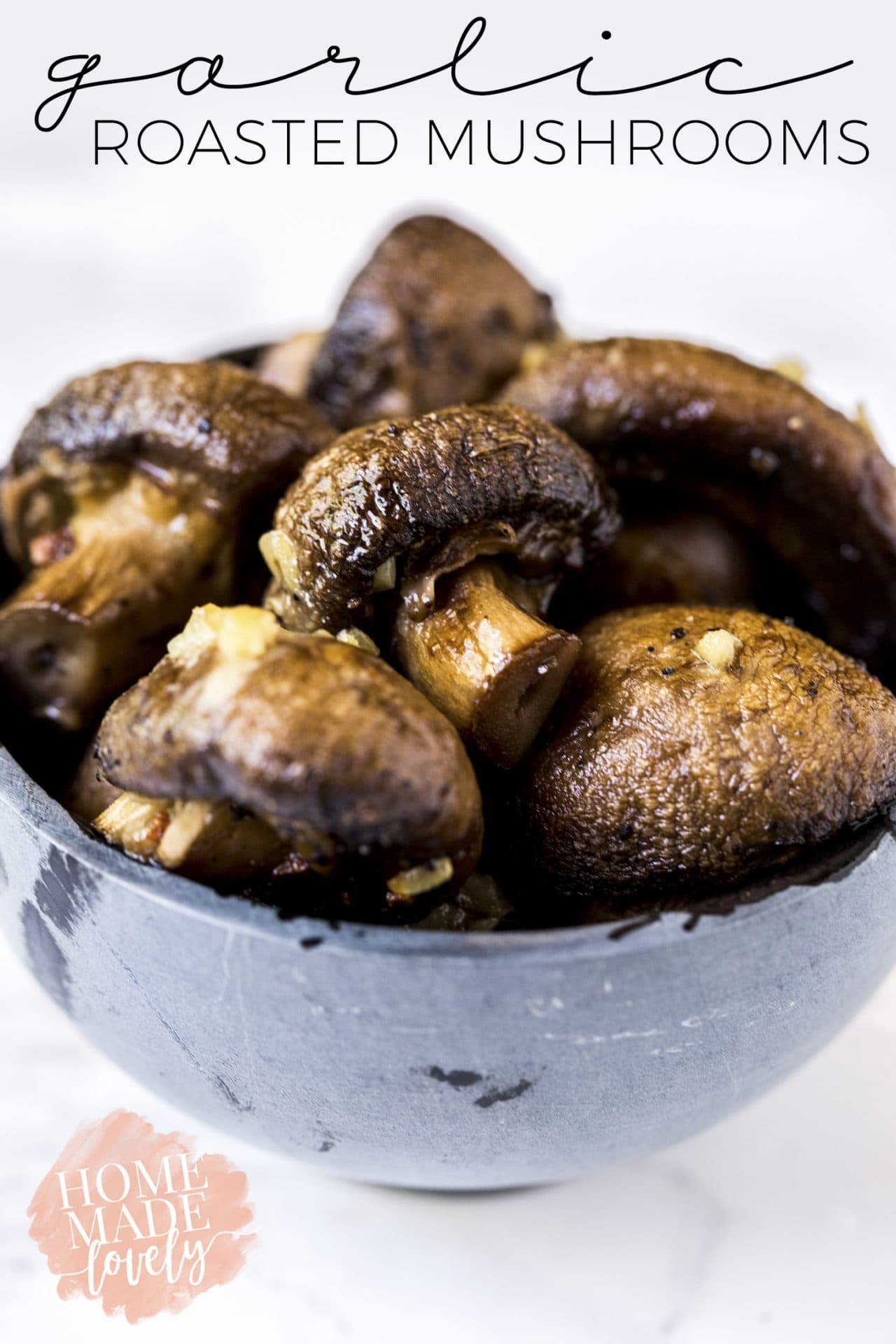 Mushroom Dishes to Pair with Pinot Noir - garlic roasted mushrooms