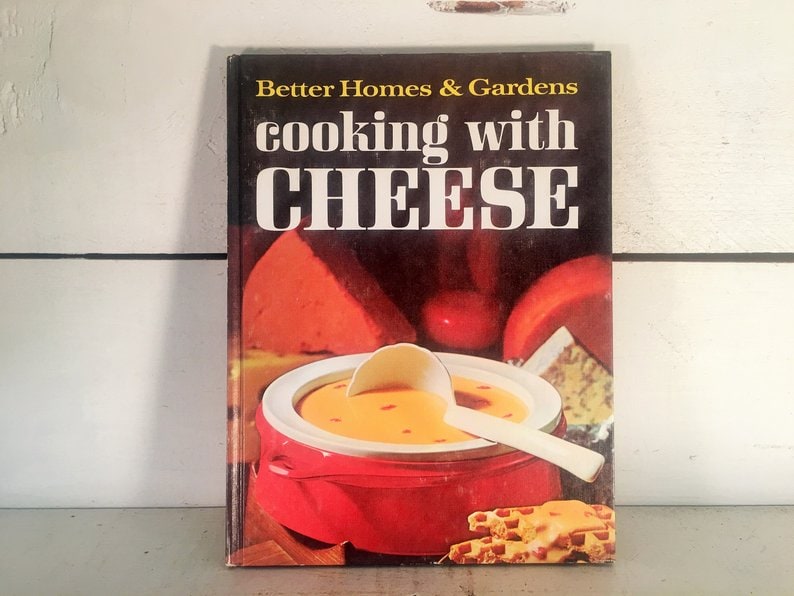 Better Home and Gardens Cooking With Cheese