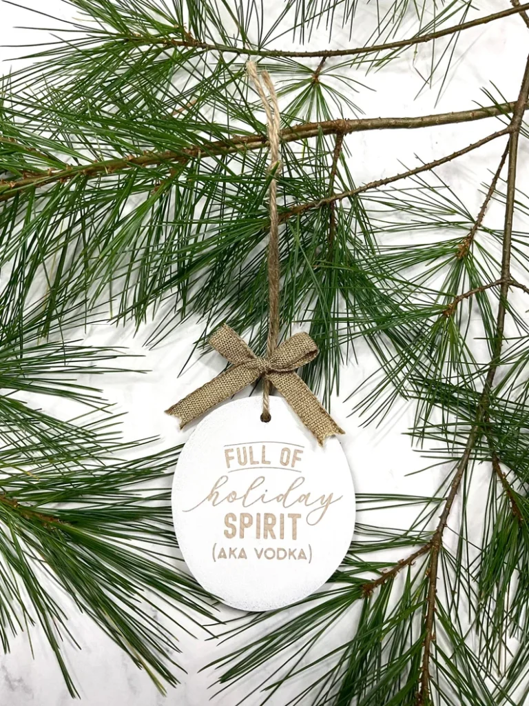 Full of Holiday Spirit - Vodka Ornament