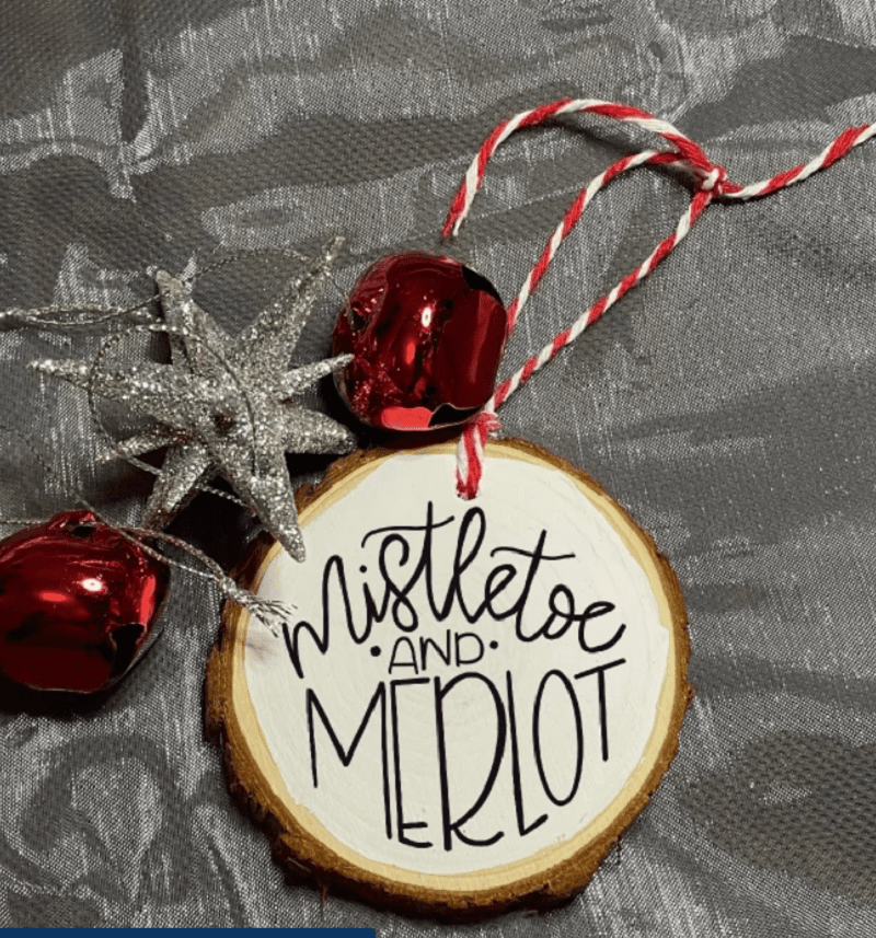 Mistletoe and Merlot Ornament wooden sliced ornament 